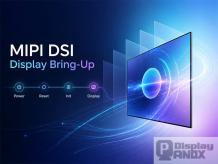 How to Bring Up a MIPI DSI Display: A Practical Guide for Embedded Display Integration